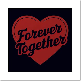 Forever Together - Love Couple Design Posters and Art